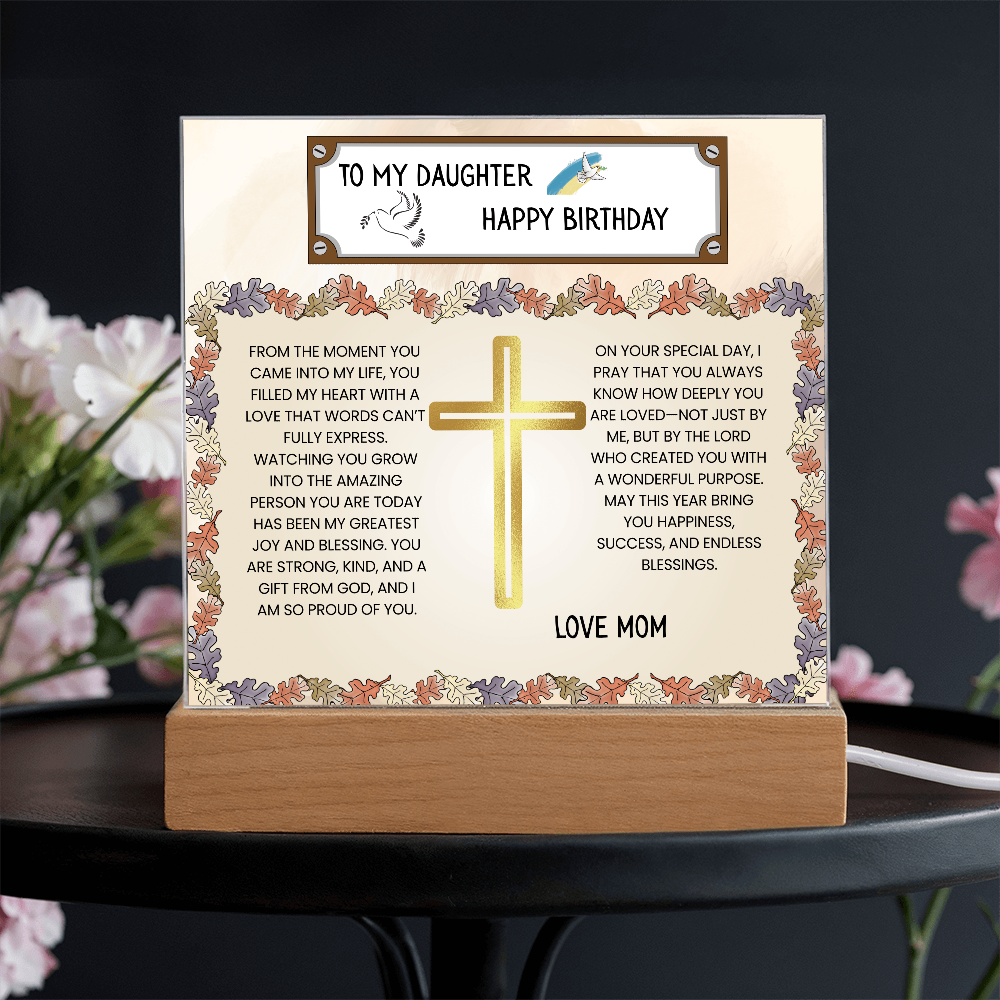 TO MY DAUGHTER - HAPPY BIRTHDAY - LOVE MOM - ACRYLLIC LED GIFT
