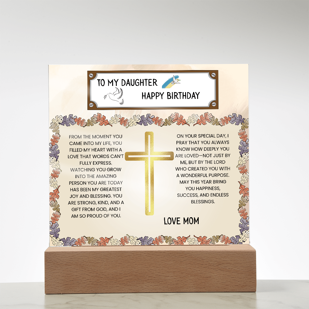 TO MY DAUGHTER - HAPPY BIRTHDAY - LOVE MOM - ACRYLLIC LED GIFT