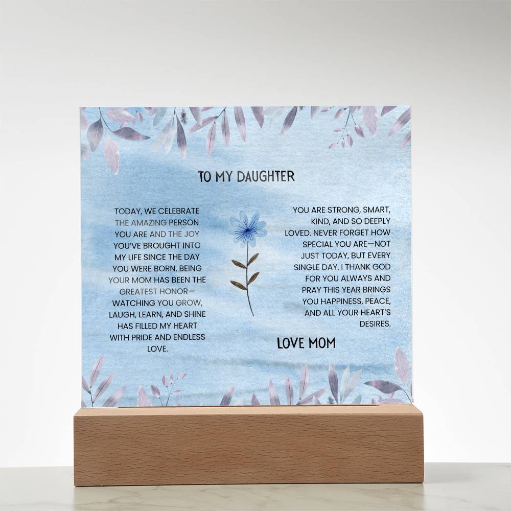 TO MY DAUGHTER - LOVE MOM - ACRYLLIC LED GIFT
