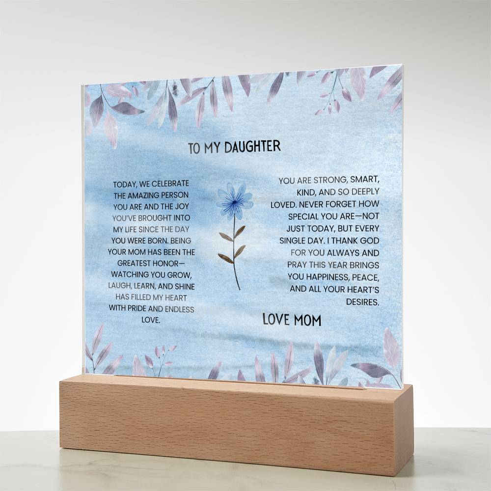 TO MY DAUGHTER - LOVE MOM - ACRYLLIC LED GIFT