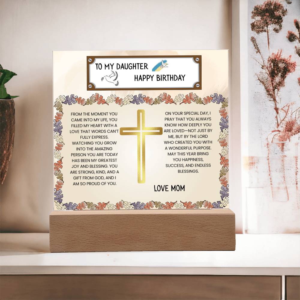 TO MY DAUGHTER - HAPPY BIRTHDAY - LOVE MOM - ACRYLLIC LED GIFT
