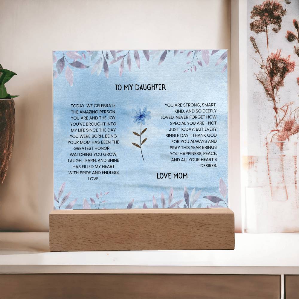 TO MY DAUGHTER - LOVE MOM - ACRYLLIC LED GIFT