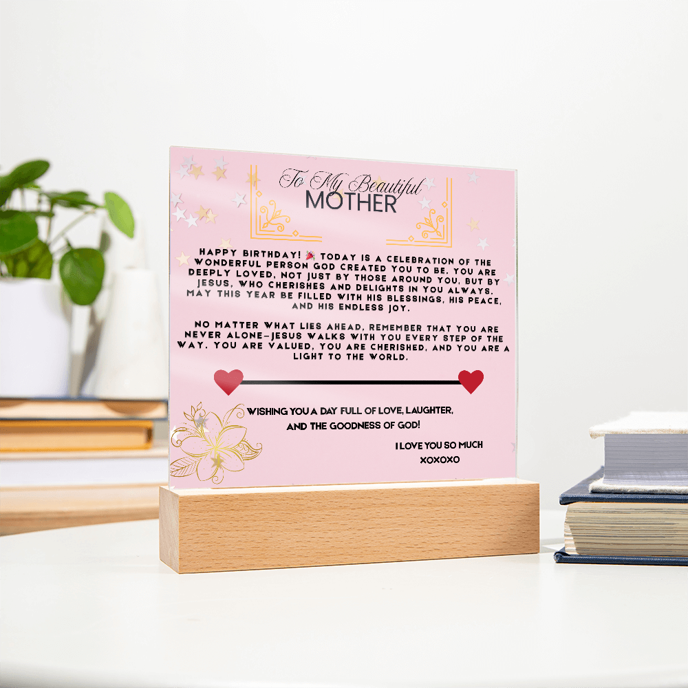 TO MY BEAUTIFUL MOTHER - I LOVE YOU SO MUCH - ACRYLLIC LED GIFT
