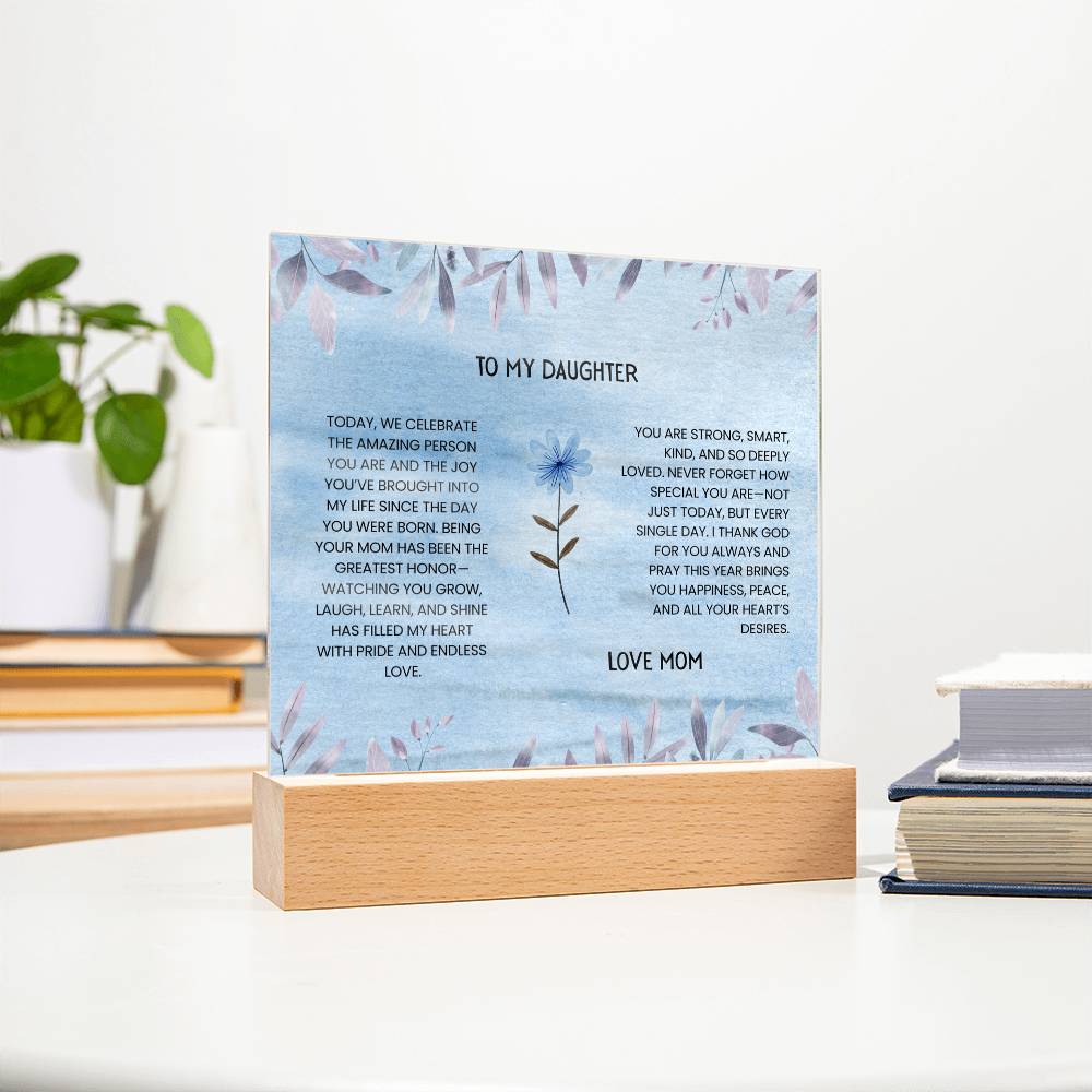 TO MY DAUGHTER - LOVE MOM - ACRYLLIC LED GIFT