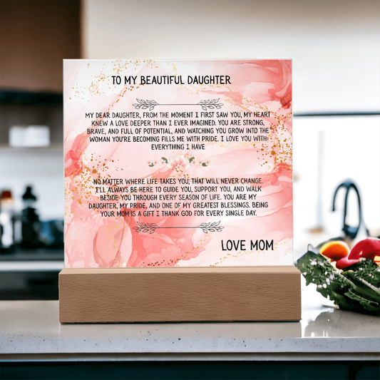 TO MY BEAUTIFUL DAUGHTER - LOVE MOM - ACRYLLIC LED GIFT
