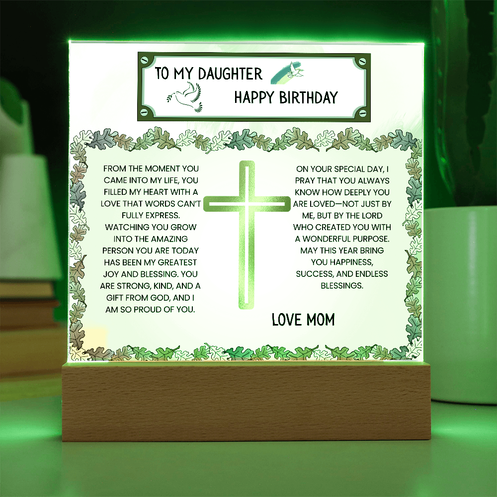 TO MY DAUGHTER - HAPPY BIRTHDAY - LOVE MOM - ACRYLLIC LED GIFT