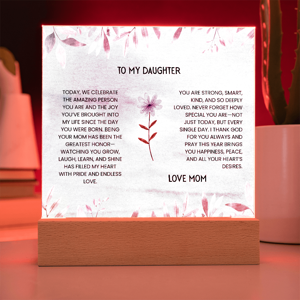 TO MY DAUGHTER - LOVE MOM - ACRYLLIC LED GIFT