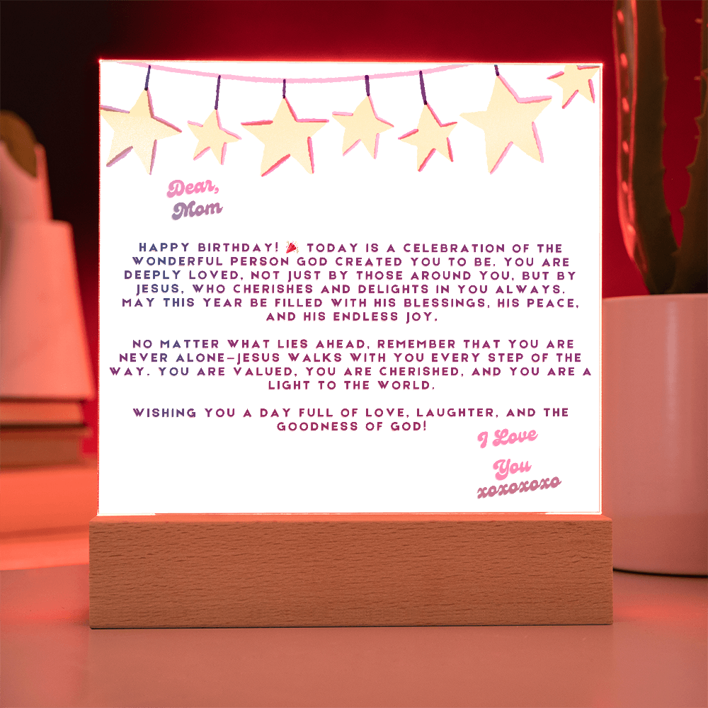 DEAR MOM , HAPPY BIRTHDAY I LOVE YOU - ACYRILLIC LED GIFT