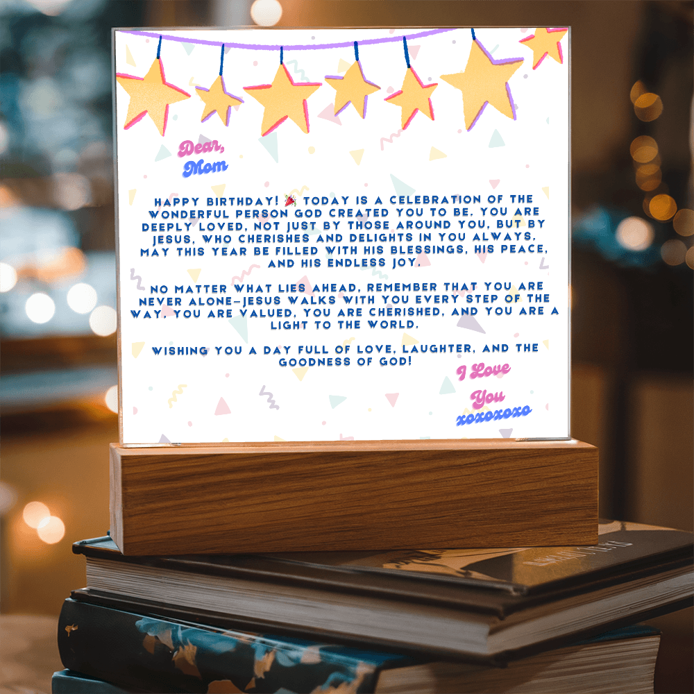 DEAR MOM , HAPPY BIRTHDAY I LOVE YOU - ACYRILLIC LED GIFT