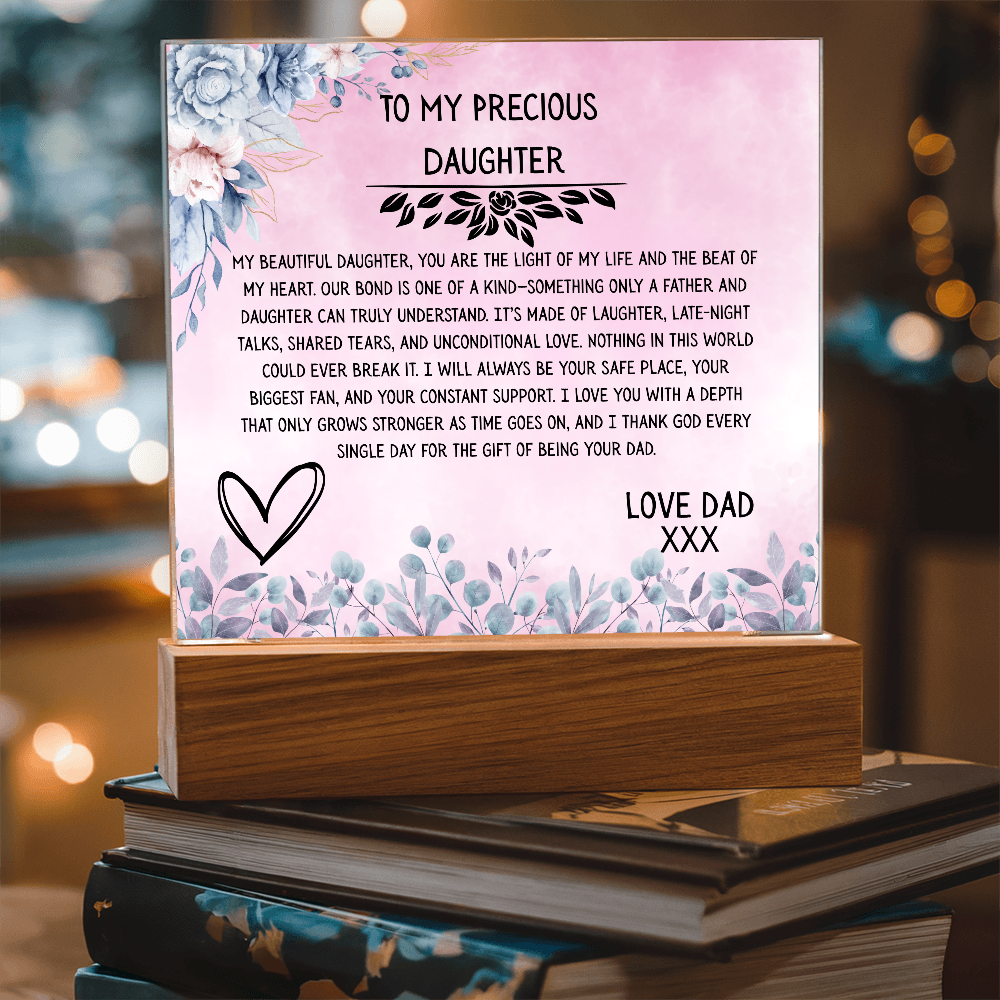TO MY PRECIOUS DAUGHTER - LOVE DAD - ACRYLLIC LED GIFT