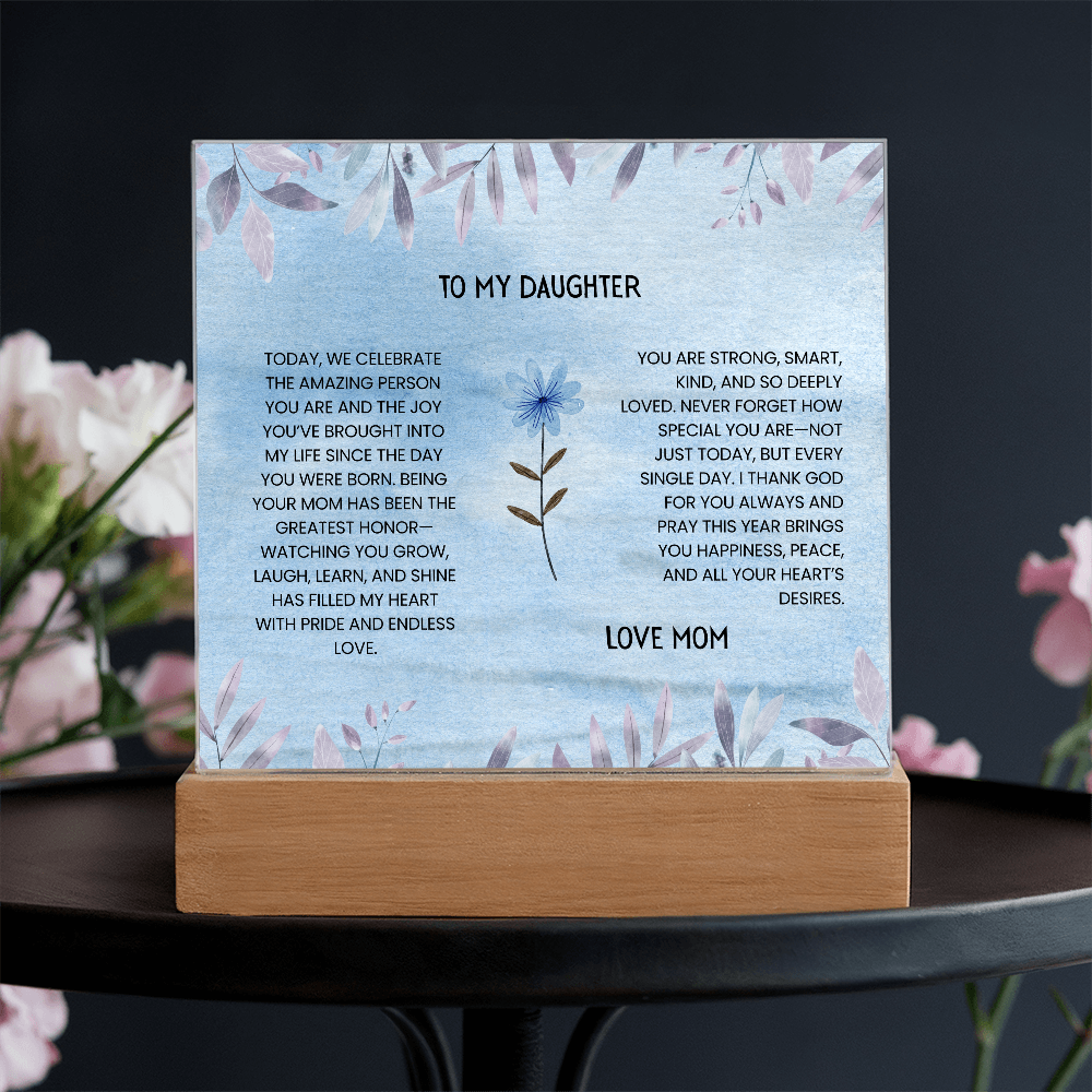 TO MY DAUGHTER - LOVE MOM - ACRYLLIC LED GIFT