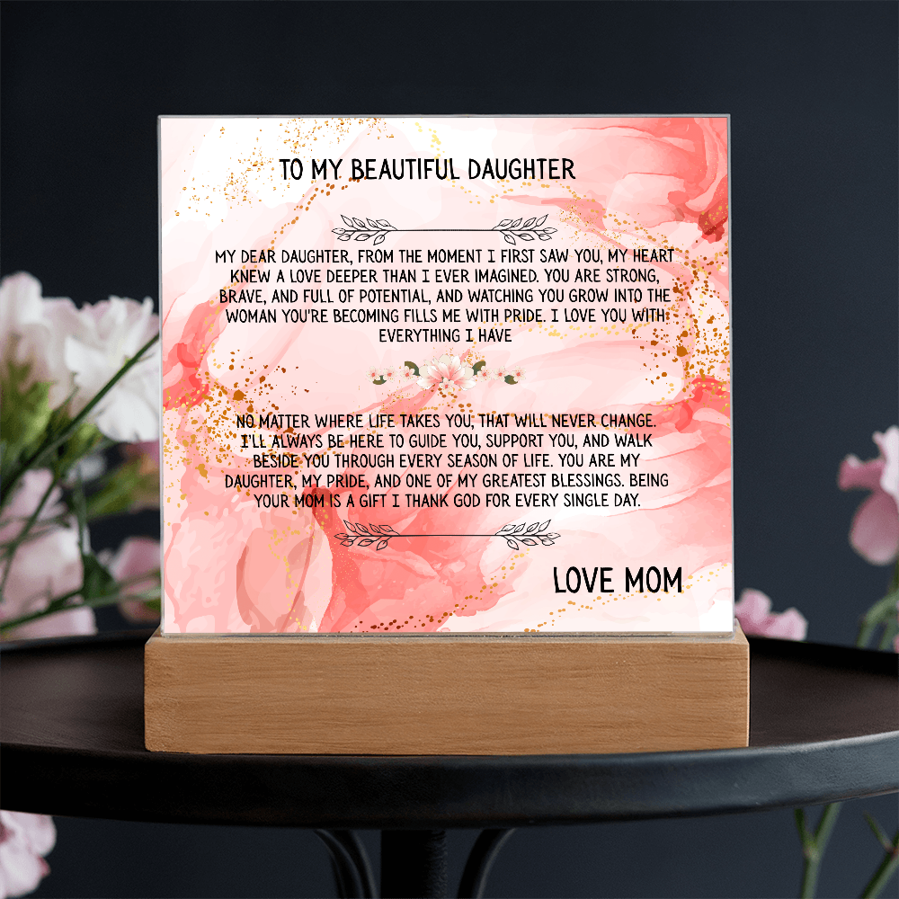 TO MY BEAUTIFUL DAUGHTER - LOVE MOM - ACRYLLIC LED GIFT