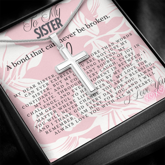TO MY SISTER - A BOND THAT CAN NEVER BE BROKEN - CROSS NECKLACE GIFT SET