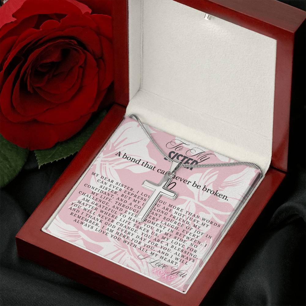 TO MY SISTER - A BOND THAT CAN NEVER BE BROKEN - CROSS NECKLACE GIFT SET