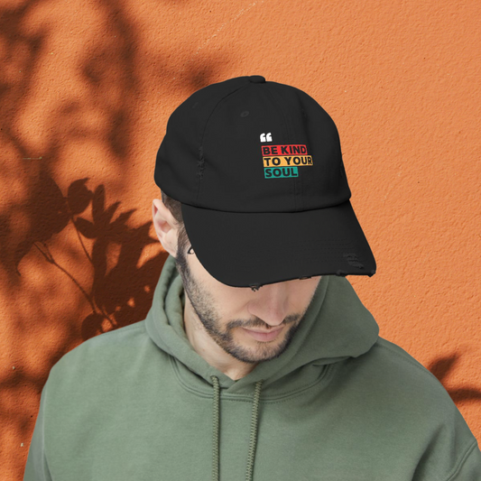 BE KIND TO YOUR SOUL CAP