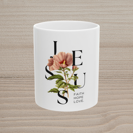 FAITH HOPE LOVE - WHITE MUG