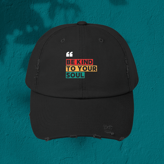 BE KIND TO YOUR SOUL CAP