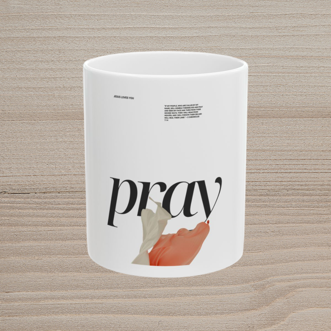 PRAY - WHITE MUG