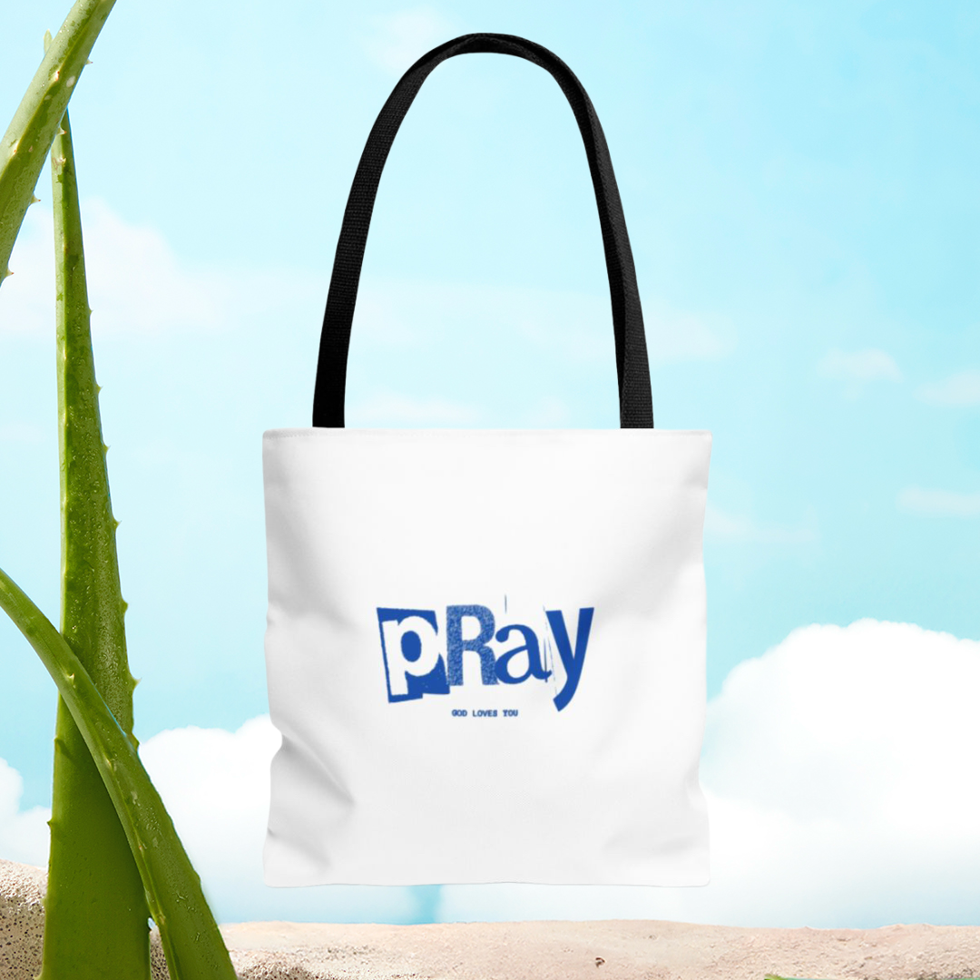 PRAY GOD LOVES YOU - BAG