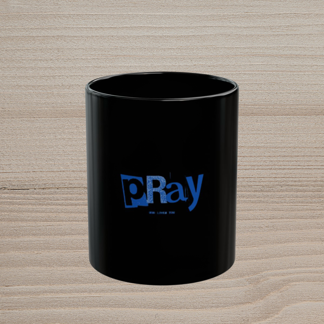 PRAY JESUS LOVES YOU - BLACK MUG