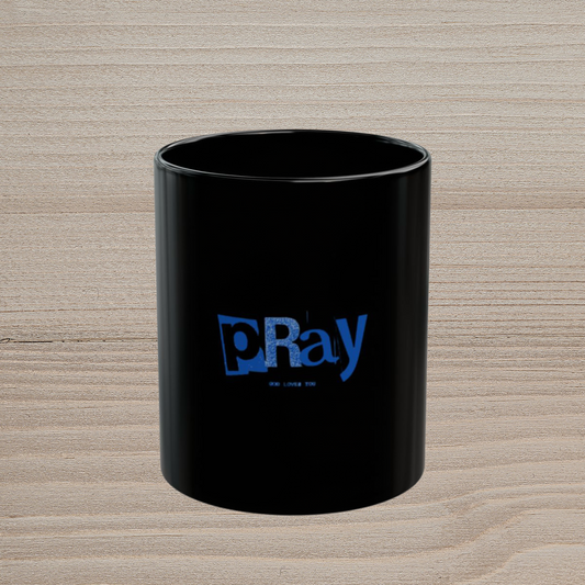 PRAY JESUS LOVES YOU - BLACK MUG