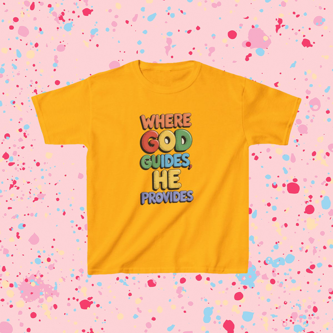 WHERE GOD GUIDES HE PROVIDES - KIDS TEE
