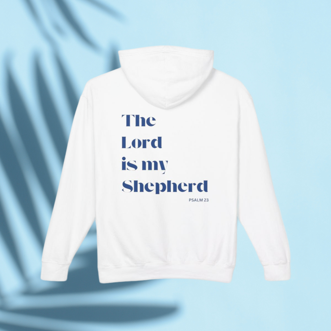THE LORD IS MY SHEPERD - HOODIE