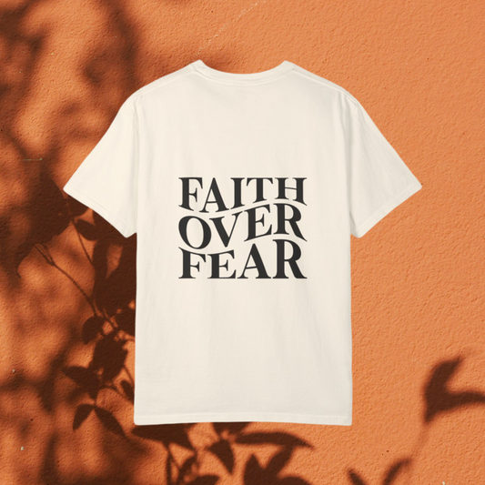 FAITH OVER FEAR - TEE